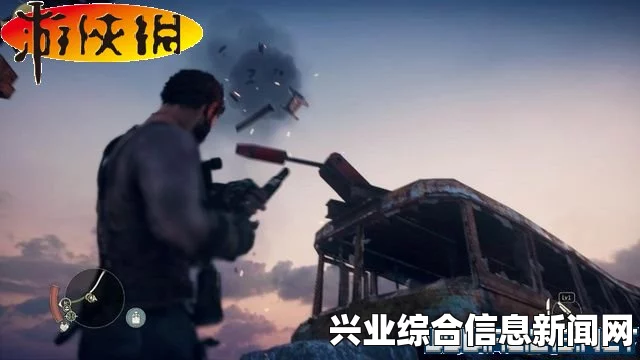 疯狂麦克斯全剧情深度解析与攻略指南——第七期 无脑向游戏攻略