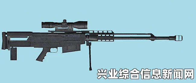 反器材狙击枪的独特优势与特点解析