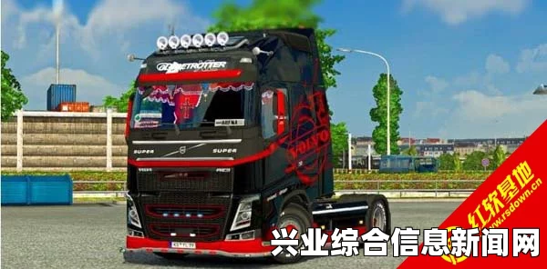 欧洲卡车模拟2，沃尔沃FH2013卡车MOD深度体验