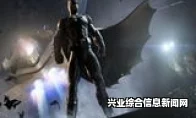蝙蝠侠，阿卡姆骑士 萤火虫视频攻略及制作萤火虫视频攻略的详细步骤