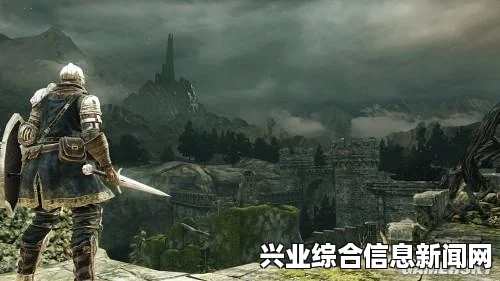 黑暗之魂2原罪学者玩家心得分享，深入探索游戏世界的美好与挑战